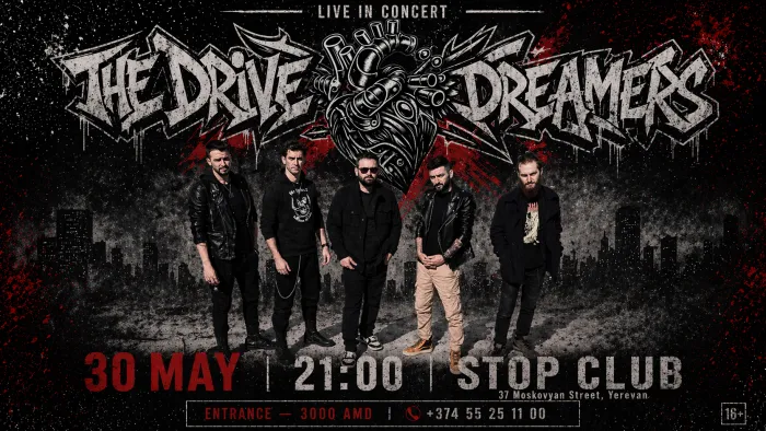 The Drive DreaMers — Live Rock & Metal Night Stop Club 37 Moskovyan Street, Yerevan
