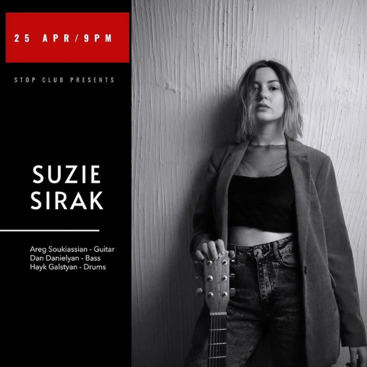 SUZIE SIRAK Stop Club 37 Moskovyan Street, Yerevan
