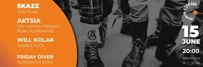Skazz / Aktsia / Will Kolak / Friday Driver Circus 39 Nikoloz Baratashvili Street, Batumi