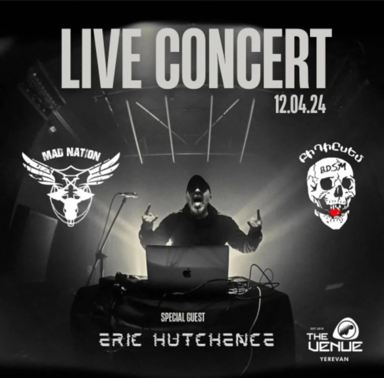 Mad Nation - B.D.S.M. & Special Guest Eric Hutchence Live at The Venue The Venue Yerevan