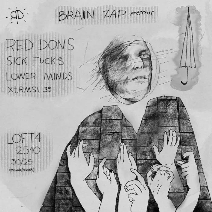 RED DONS | SICK FUCKS | LOWER MINDS | XTRMST35 LOFT4 91 Zurab Gorgiladze St, Batumi
