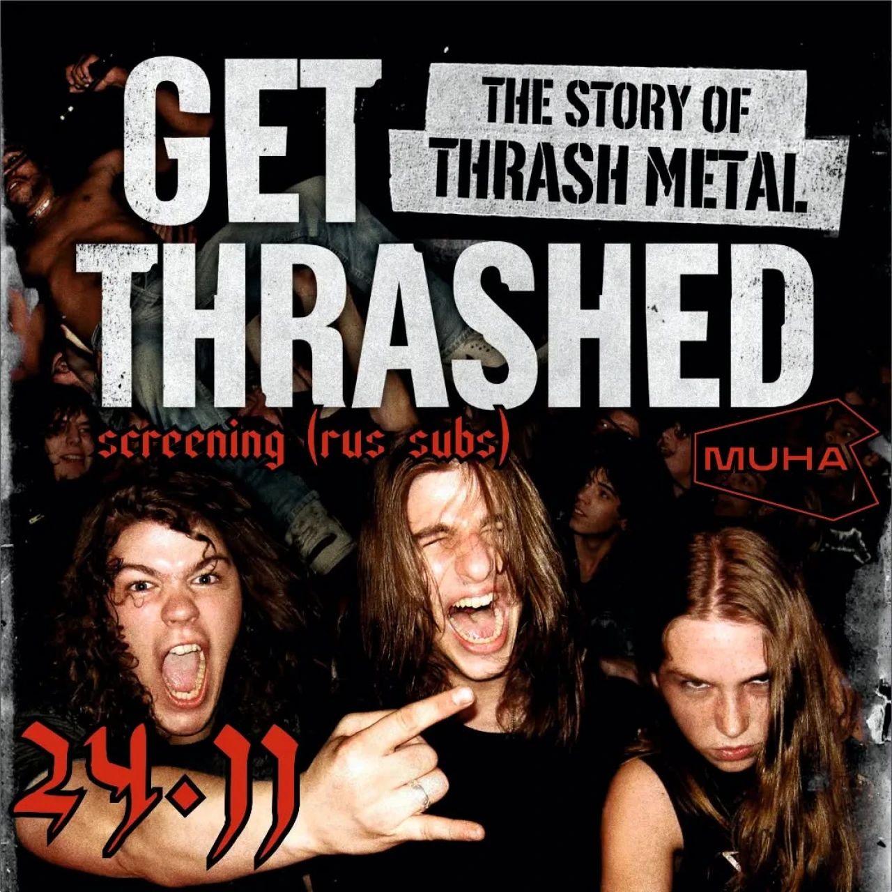 Get Thrashed: The Story of Thrash Metal MUHA 3 Marshal Baghramyan Ave, Yerevan