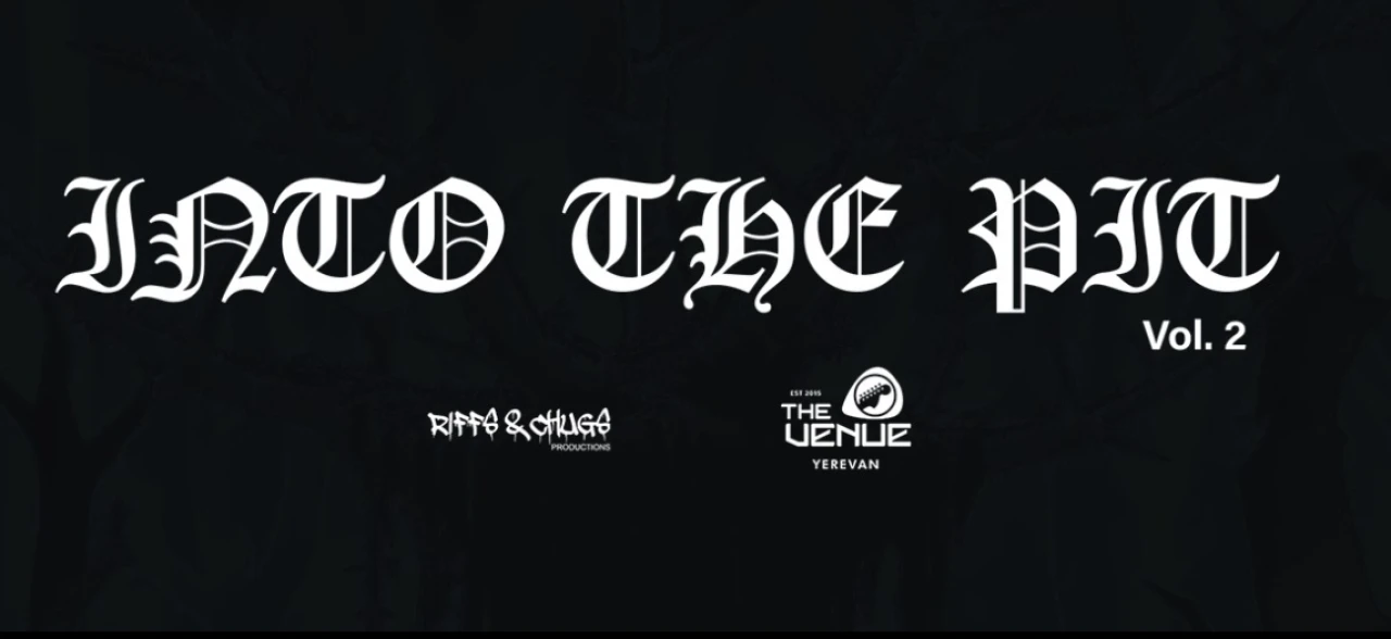 INTO THE PIT: Vol.2 The Venue Yerevan