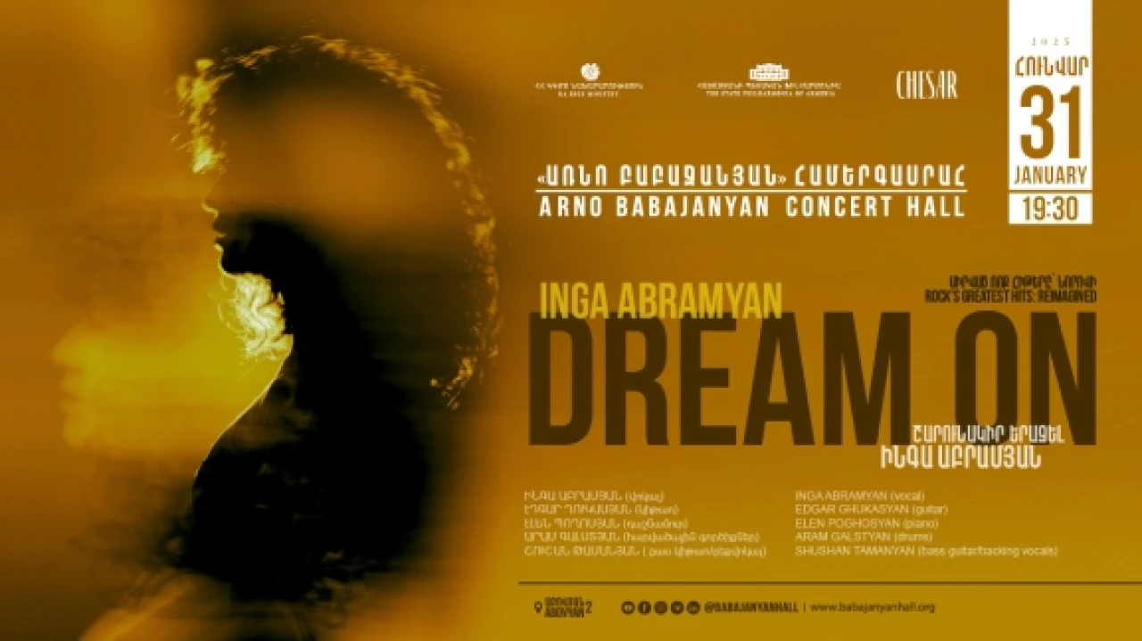 Dream On. Inga Abramyan Arno Babajanyan Concert Hall 2 Abovyan St, Yerevan