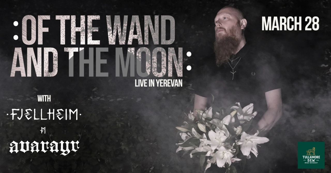 Of the Wand & the Moon live in Yerevan The State Philharmonia of Armenia / Arno Babajanyan Concert Hall 2 Abovyan St, Yerevan