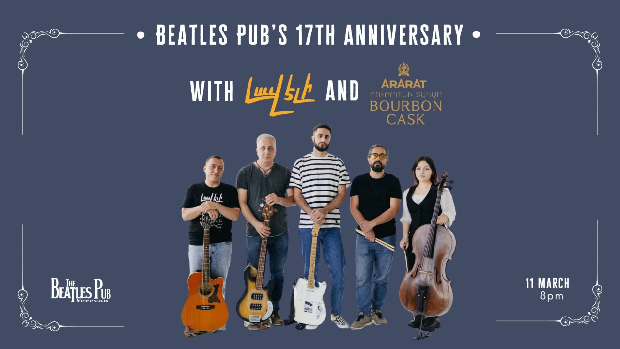 Beatles Pub’s 17th anniversary with Lav Eli and Ararat: Beatles Pub Yerevan 60 Pushkin St, Yerevan
