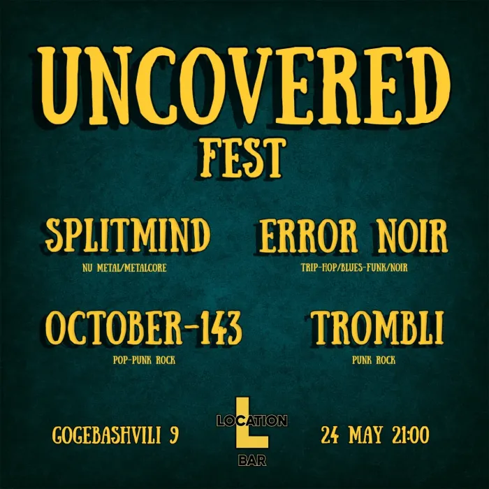 🎸 Uncovered Fest — ни каверов, ни компромиссов. Location Bar 9 Gogebashvili St, Batumi