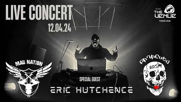 ERIC HUTCHENCE with Mad Nation & B.D.S.M.