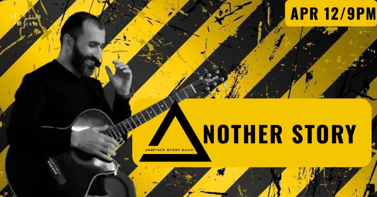 Another Story | Caution: Too Hot! Stop Club 37 Moskovyan Street, Yerevan