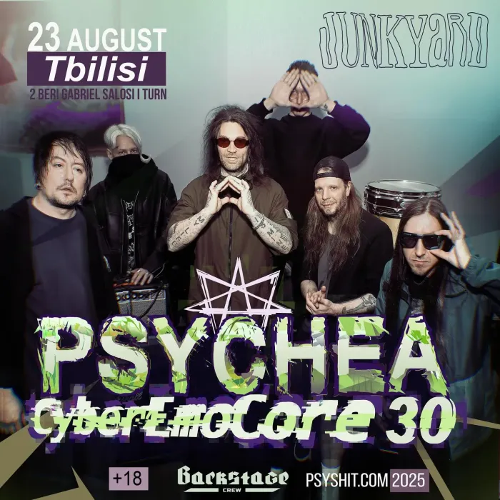 Psychea Celebrates 30 Years of Cyberemocore! Tbilisi Junkyard Club 2 Beri Gabriel Salosi I Turn, Tbilisi 0113, Georgia