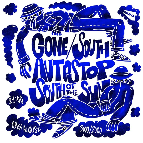 Gone/South | AutoStop | South of the Sun
