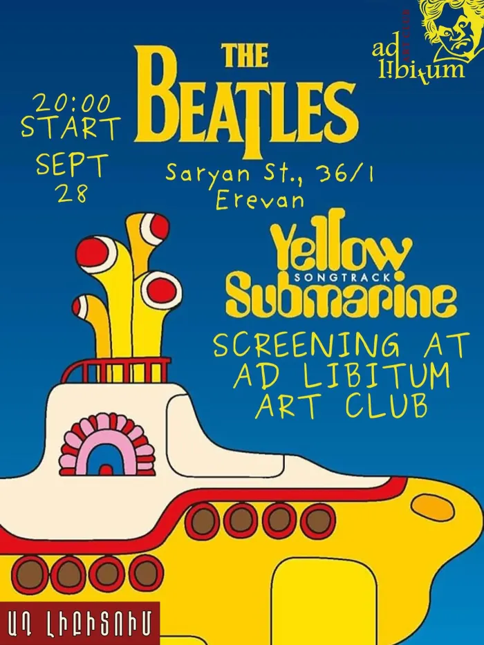 🌊✨ Yellow Submarine Night at Ad Libitum ✨🌊 Ad Libitum Art Club 36, 1 Martiros Saryan St, Yerevan